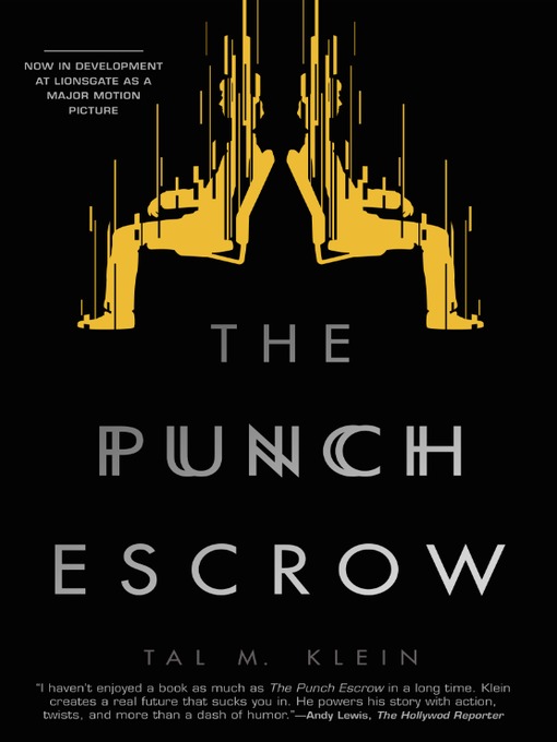 Title details for The Punch Escrow by Tal M. Klein - Available